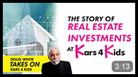 Doug White takes on Kars4Kids. The story of real estate investments at Kars4Kids